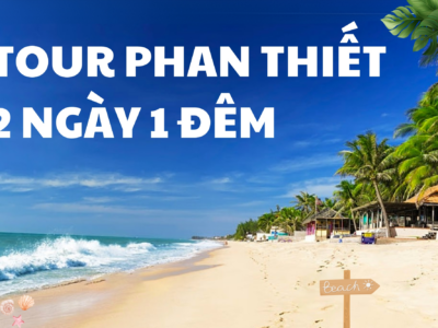 PHAN THIẾT BIỂN XANH 2N1Đ